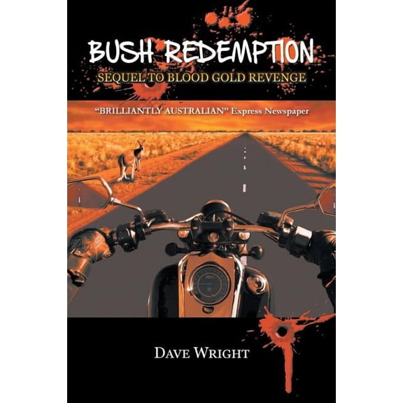Bush Redemption: Sequel to Blood Gold Revenge, (Paperback)
