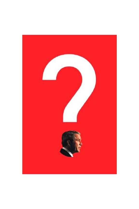 Bush on the Couch : Inside the Mind of the President