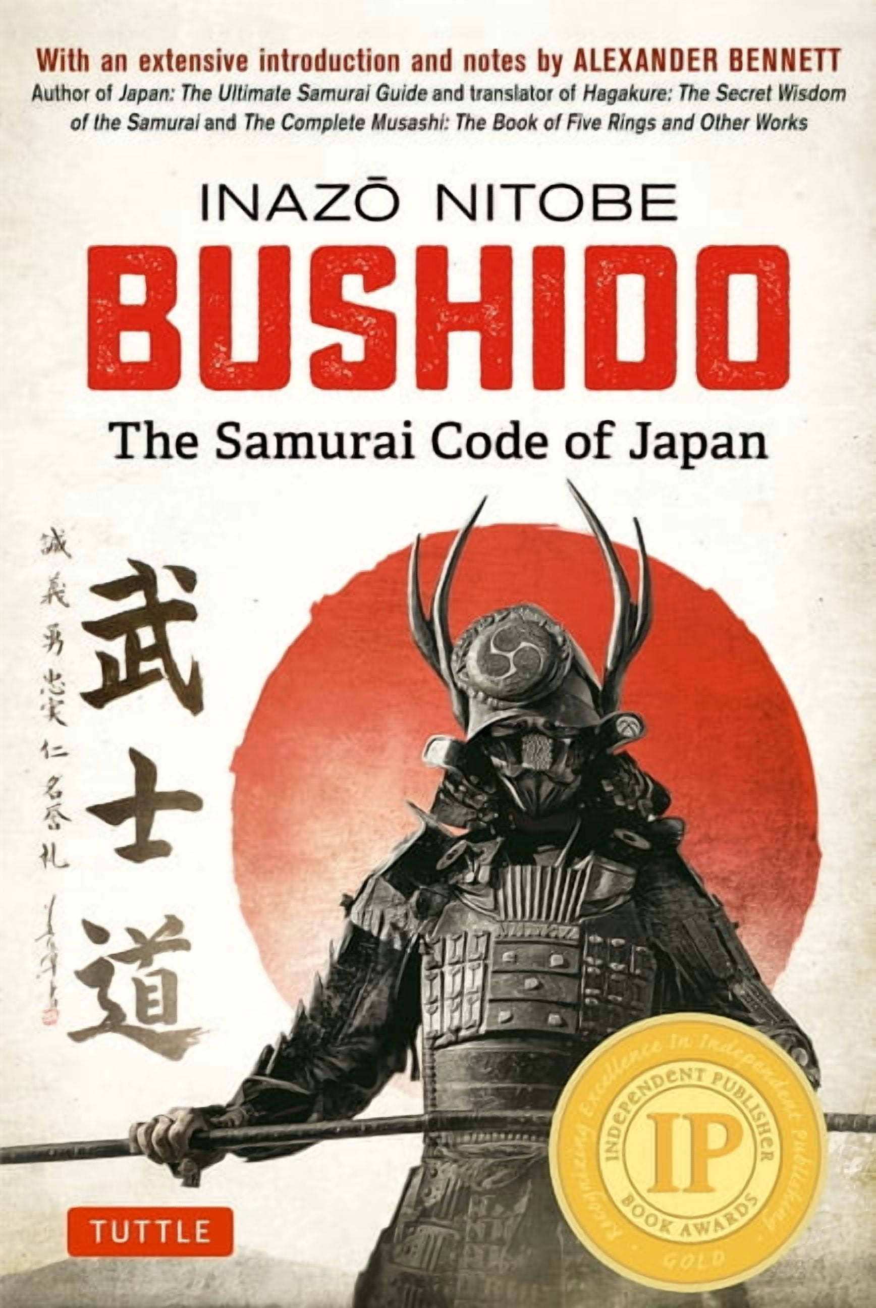Bushido: The Samurai Code of Japan: With an Extensive Introduction