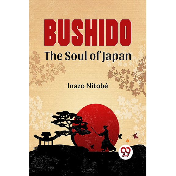Bushido The Soul Of Japan
