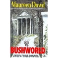 thumbnail image 1 of Pre-Owned Bushworld: Enter at Your Own Risk, 9780399152580, 039915258X, Hardcover, First Edition edition, 1 of 1