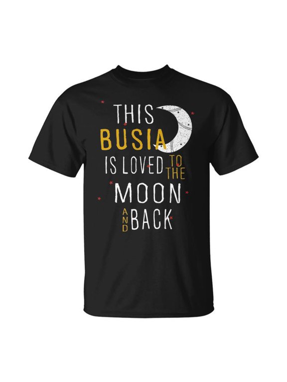 Busia Grandma This Busia Is Loved To The Moon And Back TShirt