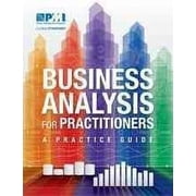 Business Analysis for Practitioners A Practice Guide Paperback