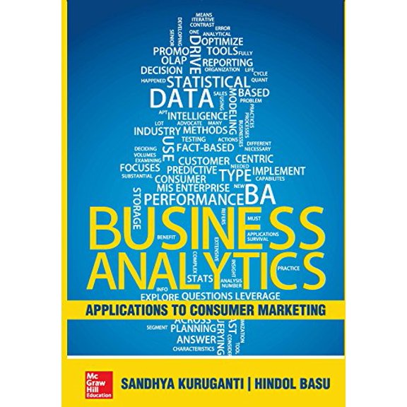 Business Analytics: Applications To Consumer Marketing - Sandhya Kuruganti