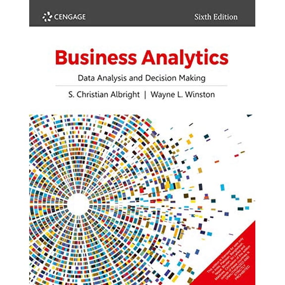 Pre-Owned Business Analytics: Data Analysis & Decision Making, 6th edition Paperback