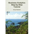 thumbnail image 1 of Business Analytics Step-by-Step Tutorial, (Paperback), 1 of 1