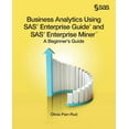 thumbnail image 1 of Business Analytics Using SAS Enterprise Guide and SAS Enterprise Miner: A Beginner's Guide, (Paperback), 1 of 1