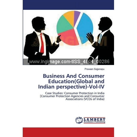 Business And Consumer Education(Global and Indian perspective)-Vol-IV (Paperback)