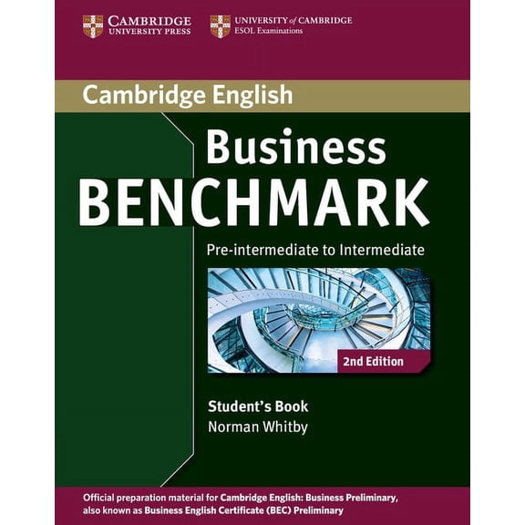 Business Benchmark Business Benchmark Pre-Intermediate - Intermediate Business Preliminary Student's Book, (Paperback)