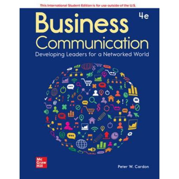 Pre-Owned ISE Business Communication: Developing Leaders for a Networked World (Paperback) by Peter Cardon