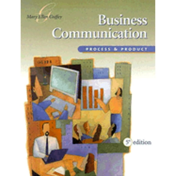 Business Communication : Process and Product