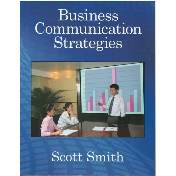 Business Communication Strategies (Paperback)