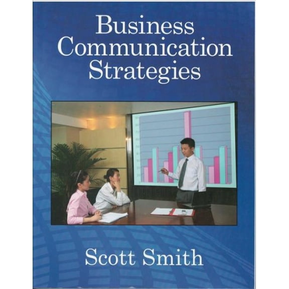 Pre-Owned Business Communication Strategies (Paperback)