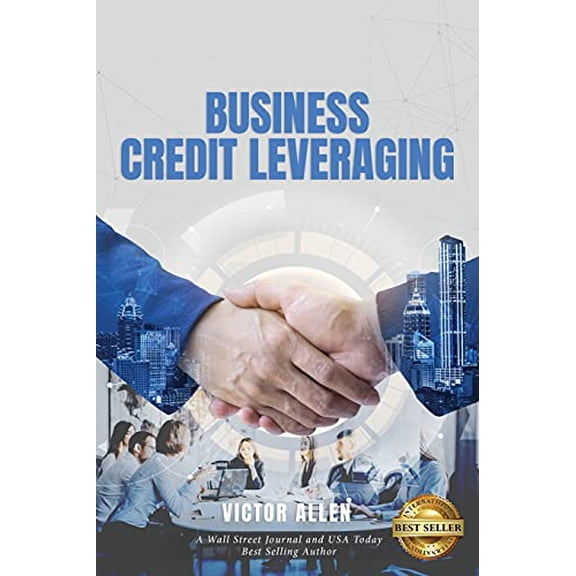 Pre-Owned Business Credit Leveraging Paperback 1638710716 9781638710714 Victor Allen