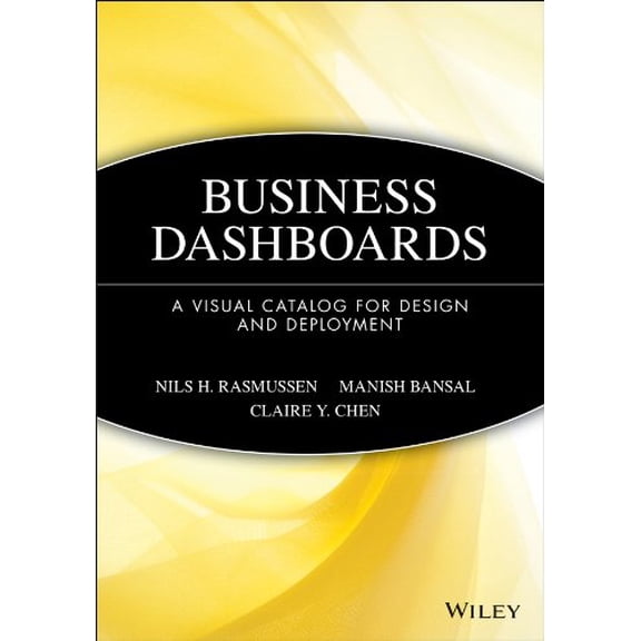 Pre-Owned Business Dashboards: A Visual Catalog for Design and Deployment (Paperback) 0470413476 9780470413470