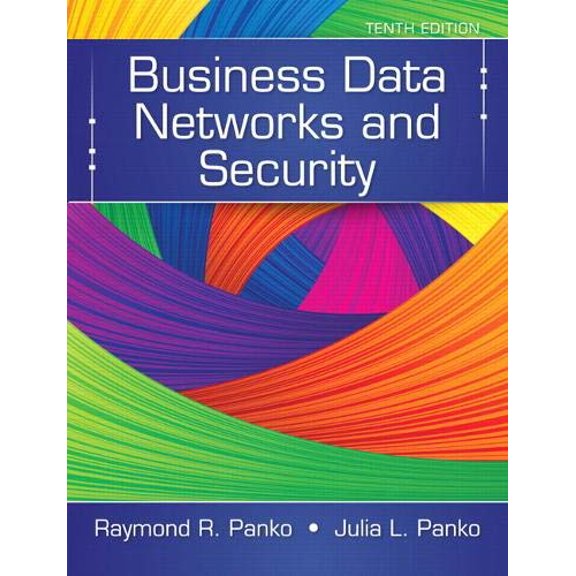 Pre-Owned Business Data Networks and Security (Hardcover) 013354401X 9780133544015