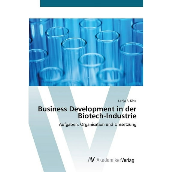 Business Development in der Biotech-Industrie (Paperback)
