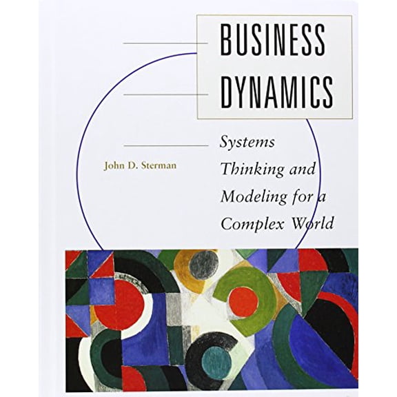 Pre-Owned Business Dynamics: Systems Thinking and Modeling for a Complex World [With Companion] (Hardcover) 007238915X 9780072389159