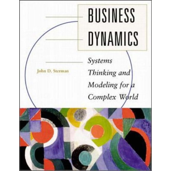 Pre-Owned Business Dynamics: Systems Thinking and Modeling for a Complex World [With Companion] (Hardcover) 007238915X 9780072389159