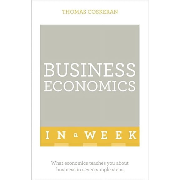Business Economics in a Week (Edition 1) (Paperback)
