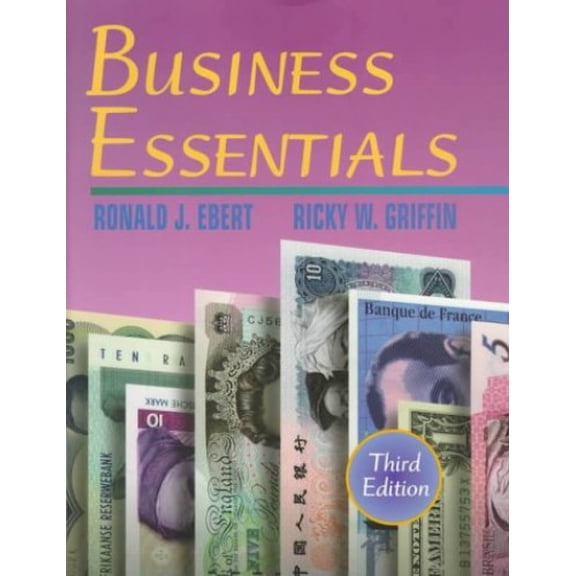 Pre-Owned Business Essentials (Paperback) by Ronald J Ebert, Ricky W Griffin