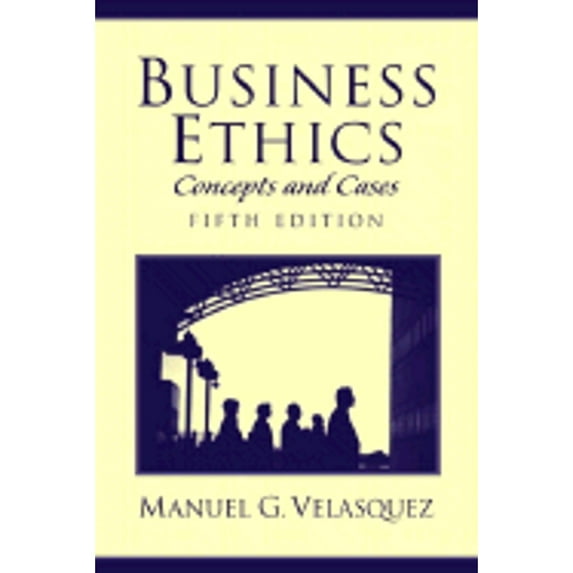 Business Ethics: Concepts and Cases (Paperback) by Manuel Velasquez