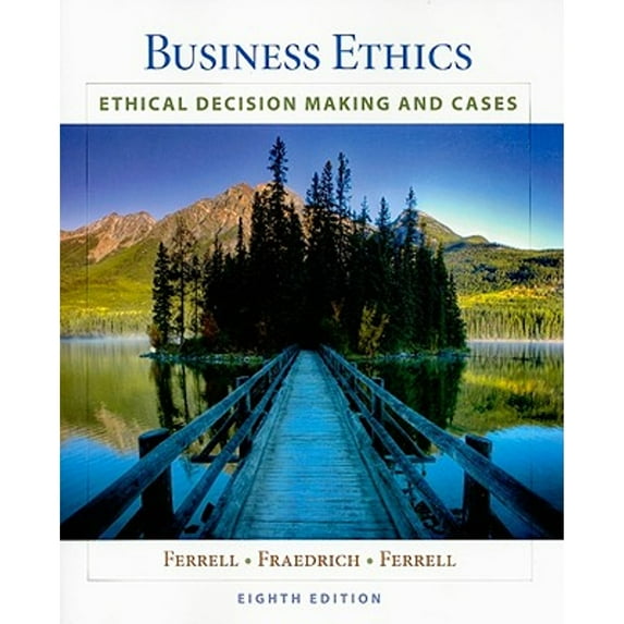 Pre-Owned Business Ethics : Ethical Decision Making and Cases (Paperback) 9781439042236