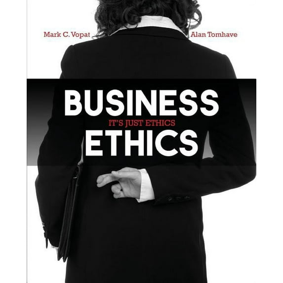 Business Ethics: It's Just Ethics, (Paperback)