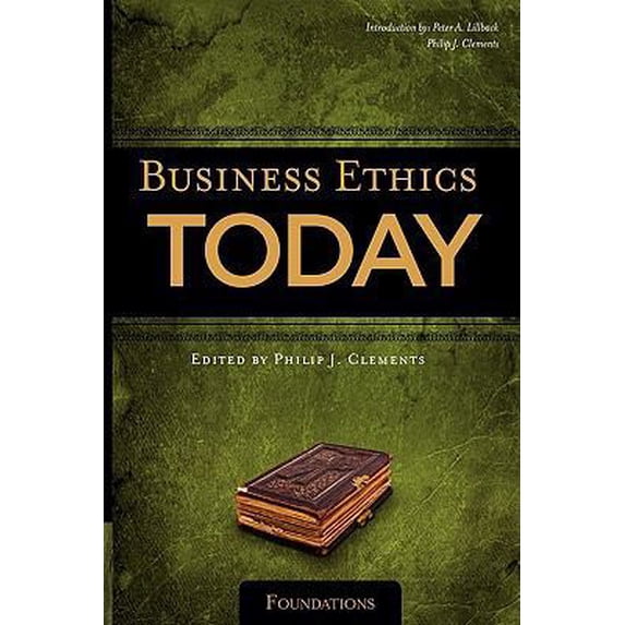 Pre-Owned Business Ethics Today: Foundations (Paperback) 1936927004 9781936927005