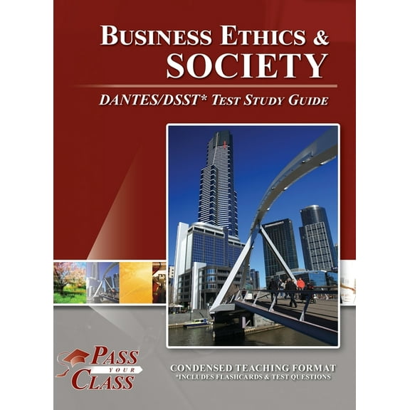 Business Ethics and Society DANTES / DSST Test Study Guide, (Hardcover)