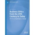 thumbnail image 1 of Business Ethics from the 19th Century to Today: An Economist's View, (Paperback), 1 of 1