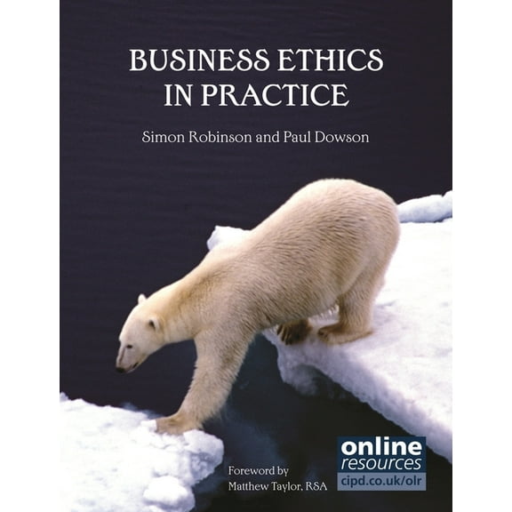 Business Ethics in Practice, (Paperback)
