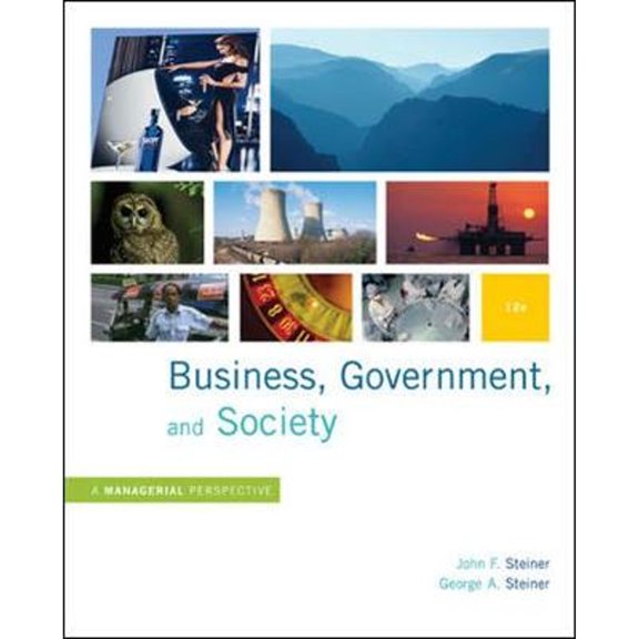 Pre-Owned Business, Government and Society: A Managerial Perspective, Text and Cases, 12th Edition (Hardcover) 0073405051 9780073405056