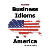 Business Idioms in America, Hardcover
