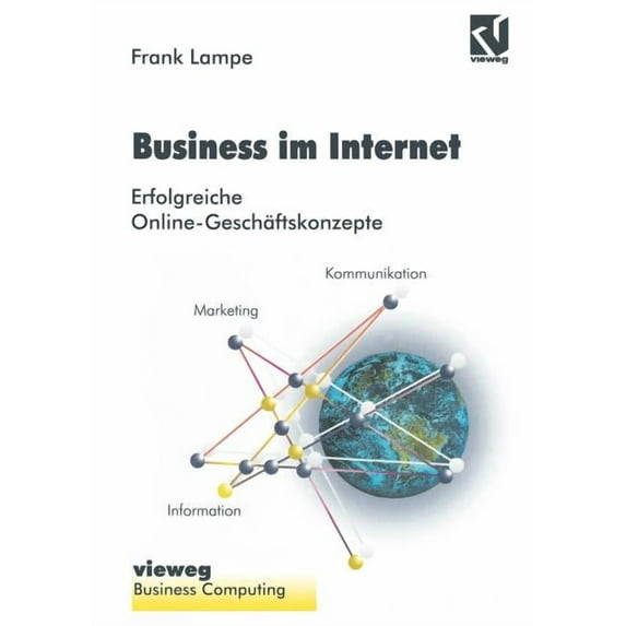 Business Im Internet: Erfolgreiche Online-Geschäftskonzepte, (Paperback)