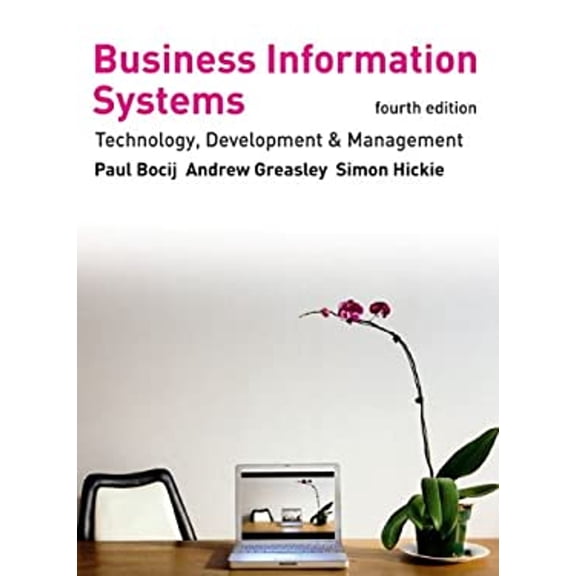 Pre-Owned Business Information Systems : Technology, Development and Management (Paperback) 9780273716624