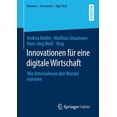 thumbnail image 1 of Business - Innovation - High Tech Innovationen Für Eine Digitale Wirtschaft: Wie Unternehmen Den Wandel Meistern, (Paperback), 1 of 1