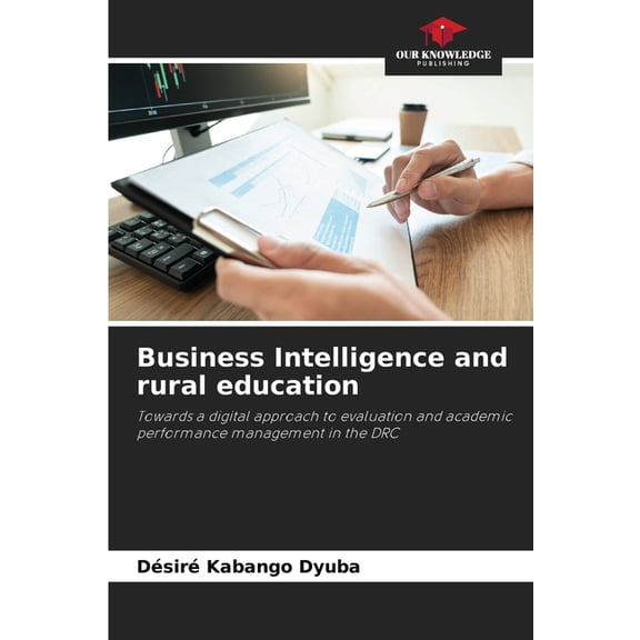 Business Intelligence and rural education, (Paperback)