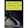 thumbnail image 1 of Business Journalism: How to Report on Business and Economics, (Paperback), 1 of 1
