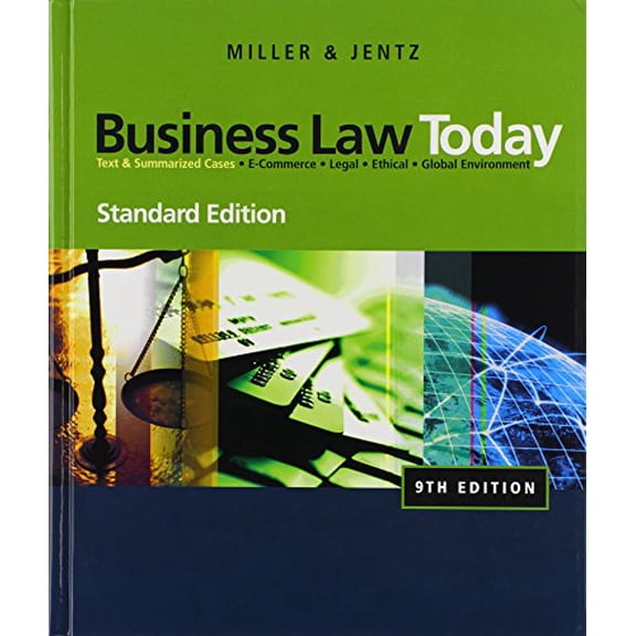 Pre-Owned Business Law Today: Text & Summarized Cases: E-Commerce, Legal, Ethical, and Global Environment: Standard Edition, 9780324786521, 0324786522, Hardcover, 9 edition
