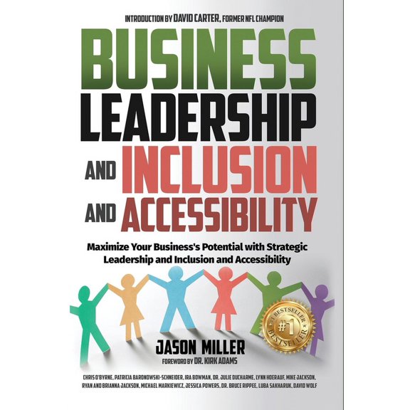 Business Leadership and Inclusion and Accessibility: Maximize Your Business's Potential with Strategic Leadership and In, (Hardcover)
