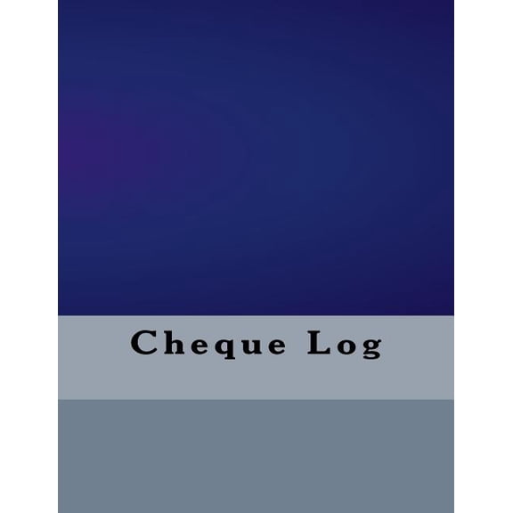 Business Logs: Cheque Log (Paperback)