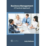 Business Management A Practical Approach, Hardcover