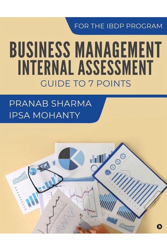 Business Management Internal Assessment: Guide to 7 Points (Paperback)