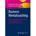 thumbnail image 1 of Business Mentalcoaching: Maximale Wirkung Im Arbeitsalltag Mit Mentalstrategien Aus Spitzensport Und Coaching, (Paperback), 1 of 1