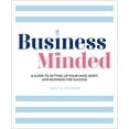 thumbnail image 1 of Pre-Owned Business Minded: A Guide to Setting Up Your Mind, Body and Business for Success (Paperback) 1615649972 9781615649976, 1 of 1