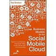 thumbnail image 1 of Pre-Owned Business Models for the Social Mobile Cloud: Transform Your Business Using Social Media, Mobile Internet, and Cloud Computing (Hardcover), 1 of 1