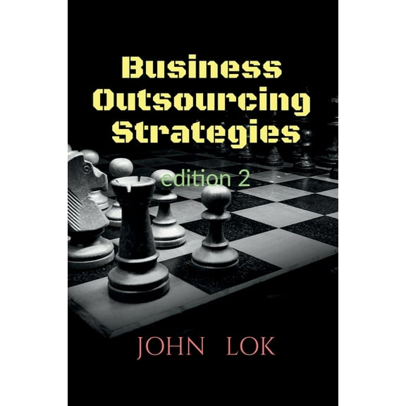 Business Outsourcing Strategies edition 2, (Paperback)