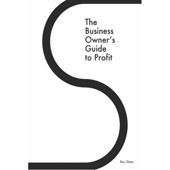 Pre-Owned The Business Owner's Guide to Profit: Discover 25 Strategies You Must Apply to Double Your NET Profits Without Trading More Time, Money, Ruining Any M (Paperback) 0646971239 9780646971230