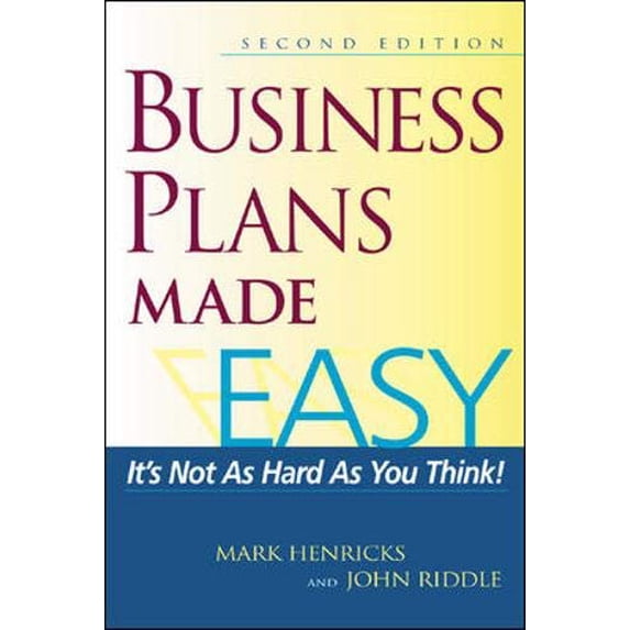 Pre-Owned Business Plans Made Easy 2nd Edition: It's Not as Hard as You Think (Paperback) 1891984438 9781891984433
